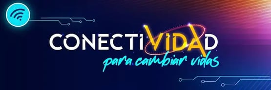 Conectividad para cambiar vidas